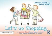 bokomslag Let's Go Shopping: A Grammar Tales Book to Support Grammar and Language Development in Children