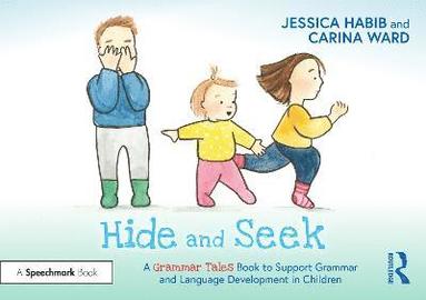 bokomslag Hide and Seek: A Grammar Tales Book to Support Grammar and Language Development in Children