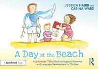 bokomslag A Day at the Beach: A Grammar Tales Book to Support Grammar and Language Development in Children