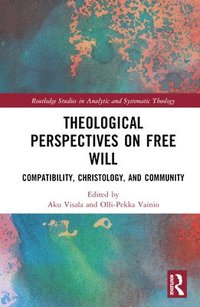 bokomslag Theological Perspectives on Free Will