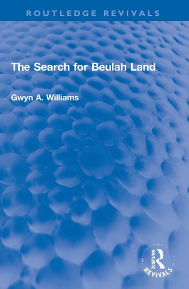 Gwyn A. Williams - Search for Beulah Land, Häftad