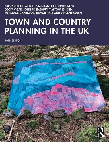 Barry Cullingworth, Simin Davoudi, David Webb, Geoff Vigar, John Pendlebury, Tim Townshend, Menelaos Gkartzios, Trevor Hart, Vincent Nadin - Town and Country Planning in the UK, Häftad