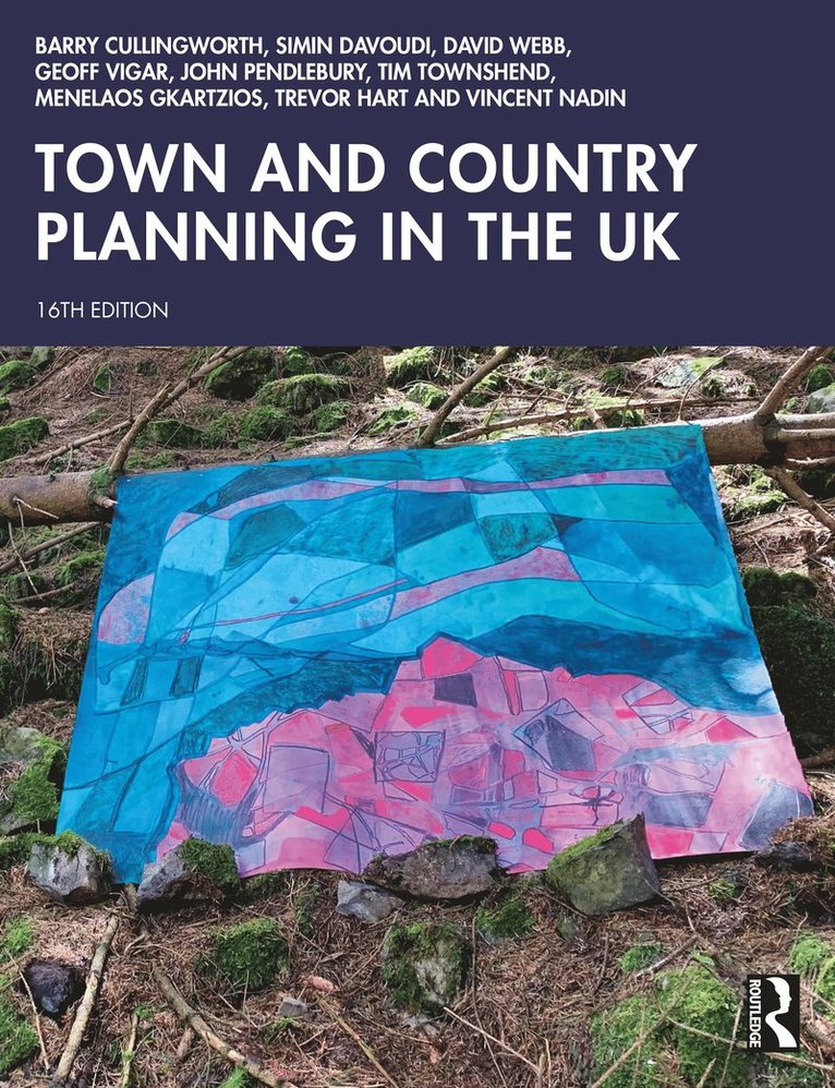 Barry Cullingworth, Simin Davoudi, David Webb, Geoff Vigar, John Pendlebury, Tim Townshend, Menelaos Gkartzios, Trevor Hart, Vincent Nadin, UK) Hart, Trevor (University of Newcastle, the Netherlands) Nadin, Vincent (Delft University of Technology - Town and Country Planning in the UK, Häftad