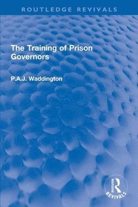 bokomslag The Training of Prison Governors