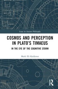 bokomslag Cosmos and Perception in Plato's Timaeus