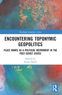 bokomslag Encountering Toponymic Geopolitics