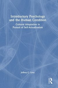 bokomslag Introductory Psychology and the Human Condition