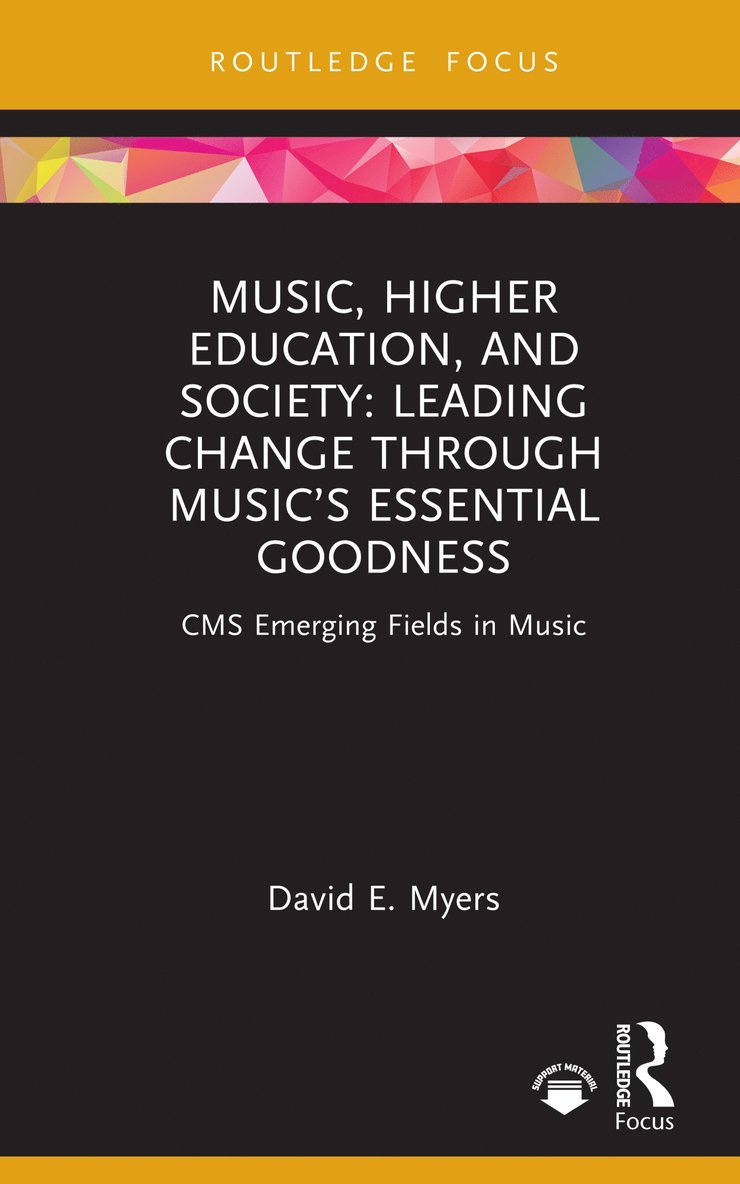 David E. Myers, USA) Myers, David E. (University of Minnesota - Music, Higher Education, and Society, Inbunden