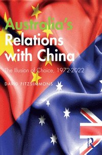 bokomslag Australia's Relations with China