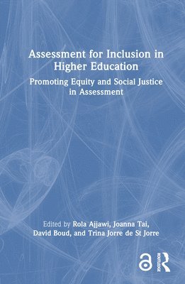 Rola Ajjawi, Joanna Tai, David Boud, Trina Jorre de St Jorre, Australia) Ajjawi, Rola (Deakin University - Assessment for Inclusion in Higher Education, Inbunden