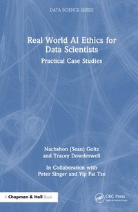 bokomslag Real World AI Ethics for Data Scientists