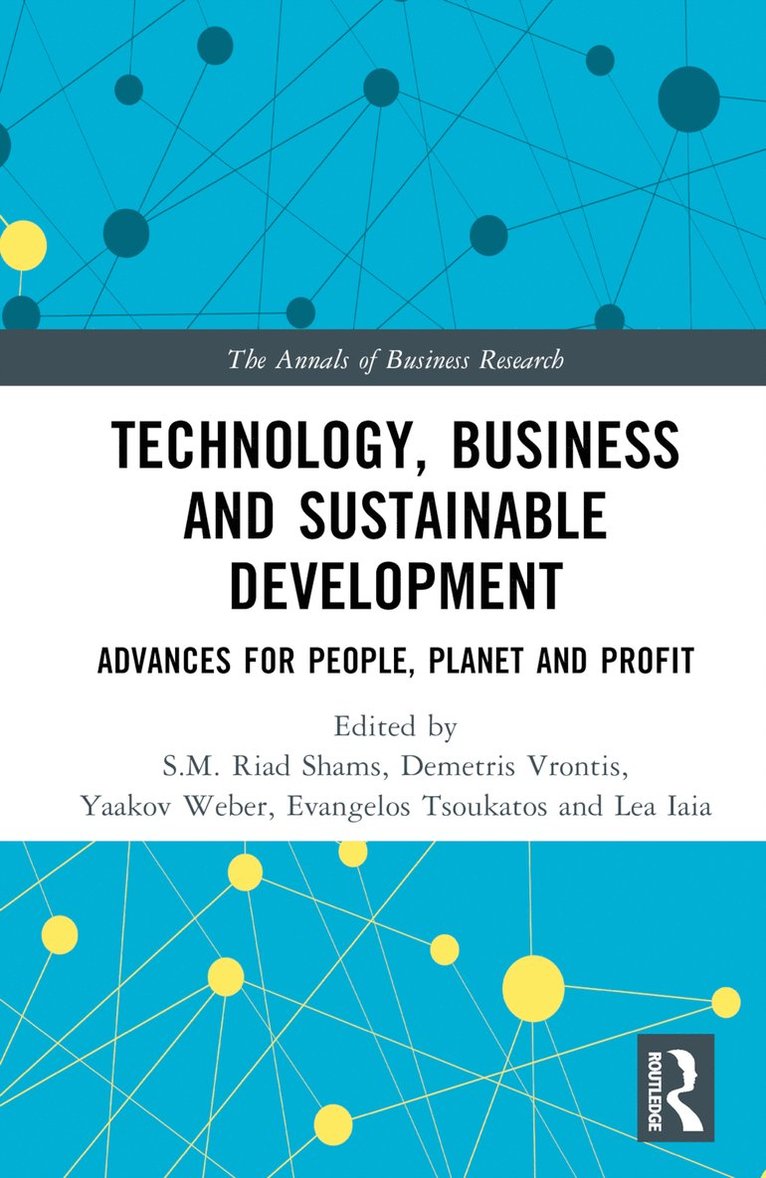 S.M. Riad Shams, Demetris Vrontis, Yaakov Weber, Evangelos Tsoukatos, Lea Iaia, UK) Shams, S.M. Riad (Northumbria University, Cyprus) Vrontis, Demetris (University of Nicosia, Cyprus) Tsoukatos, Evangelos (University of Nicosia, S. M. Riad Shams - Technology, Business and Sustainable Development, Inbunden