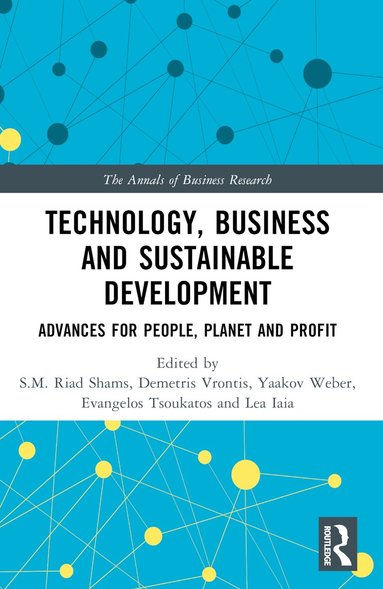 S.M. Riad Shams, Demetris Vrontis, Yaakov Weber, Evangelos Tsoukatos, Lea Iaia - Technology, Business and Sustainable Development, Häftad