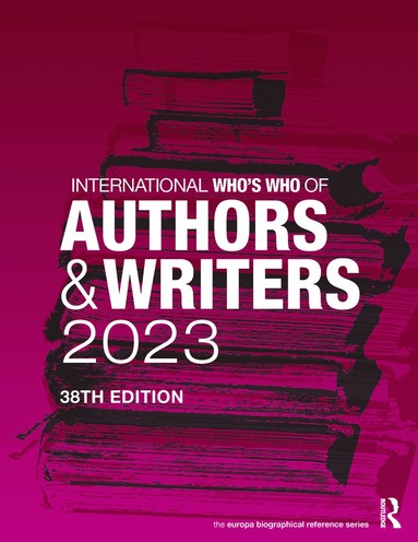 Europa Publications - International Who's Who of Authors and Writers 2023, Inbunden