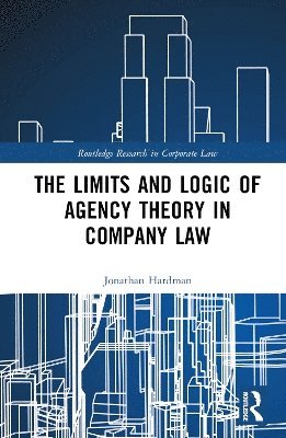 bokomslag The Limits and Logic of Agency Theory in Company Law