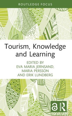 bokomslag Tourism, Knowledge and Learning