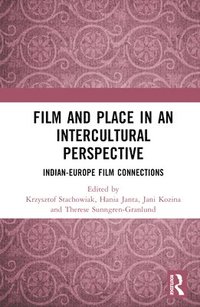 bokomslag Film and Place in an Intercultural Perspective