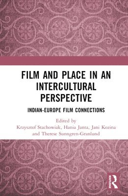 bokomslag Film and Place in an Intercultural Perspective