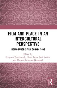 bokomslag Film and Place in an Intercultural Perspective