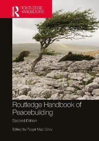 bokomslag Routledge Handbook of Peacebuilding