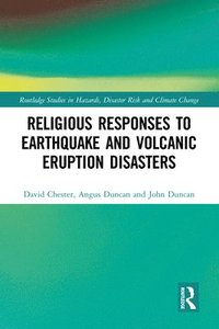 bokomslag Religious Responses to Earthquake and Volcanic Eruption Disasters