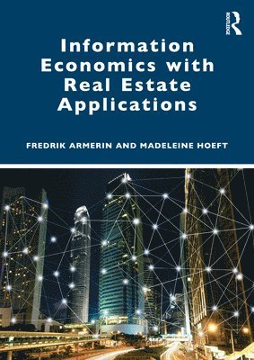 Information Economics with Real Estate Applications 1