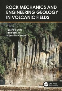 bokomslag Rock Mechanics and Engineering Geology in Volcanic Fields