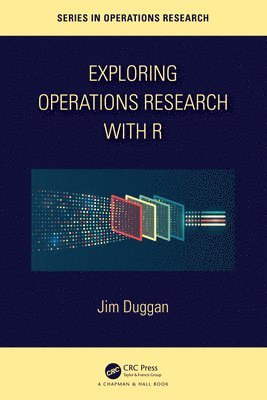 Exploring Operations Research with R