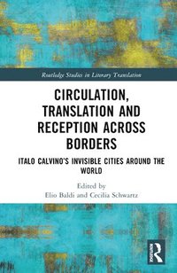 bokomslag Circulation, Translation and Reception Across Borders