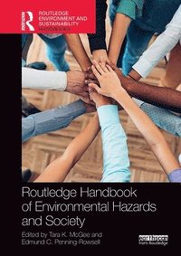 bokomslag Routledge Handbook of Environmental Hazards and Society