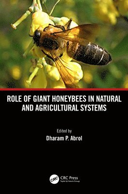 Role of Giant Honeybees in Natural and Agricultural Systems 1