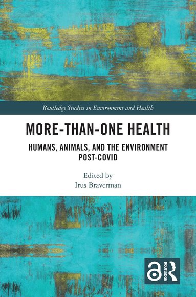 Irus Braverman - More-than-One Health, Inbunden