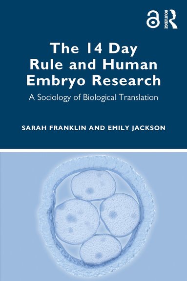 Sarah Franklin, Emily Jackson - 14 Day Rule and Human Embryo Research, Häftad