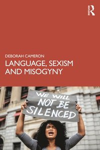 bokomslag Language, Sexism and Misogyny