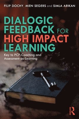 bokomslag Dialogic Feedback for High Impact Learning