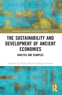 bokomslag The Sustainability and Development of Ancient Economies