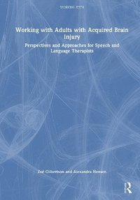 bokomslag Working with Adults with Acquired Brain Injury