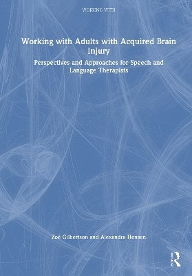 bokomslag Working with Adults with Acquired Brain Injury
