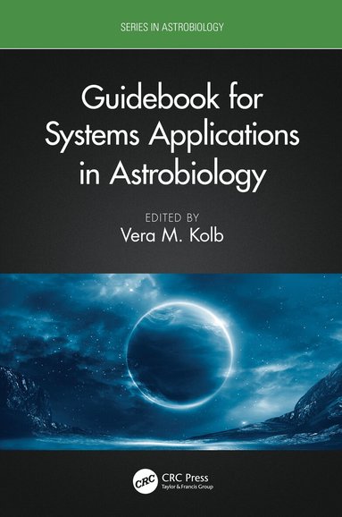 Vera M. Kolb - Guidebook for Systems Applications in Astrobiology, Inbunden
