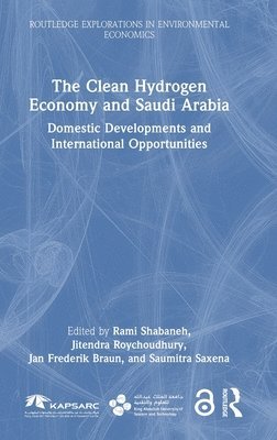 The Clean Hydrogen Economy and Saudi Arabia 1