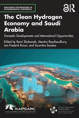 bokomslag The Clean Hydrogen Economy and Saudi Arabia