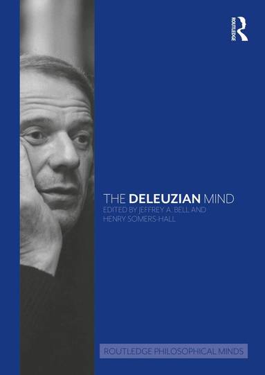 Henry Somers-Hall, Jeffrey A. Bell - Deleuzian Mind, Häftad