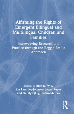 Affirming the Rights of Emergent Bilingual and Multilingual Children and Families 1