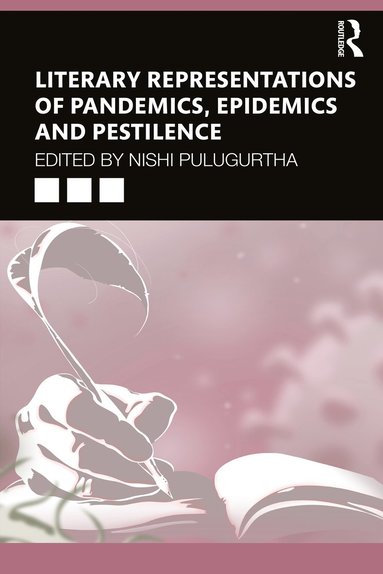 bokomslag Literary Representations of Pandemics, Epidemics and Pestilence