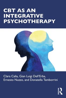 CBT as an Integrative Psychotherapy 1