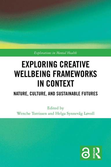 bokomslag Exploring Creative Wellbeing Frameworks in Context