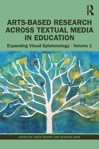 bokomslag Arts-Based Research Across Textual Media in Education