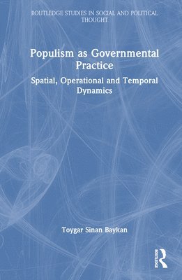 bokomslag Populism as Governmental Practice