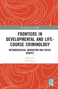 bokomslag Frontiers in Developmental and Life-Course Criminology