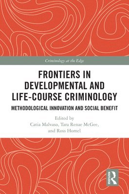 bokomslag Frontiers in Developmental and Life-Course Criminology